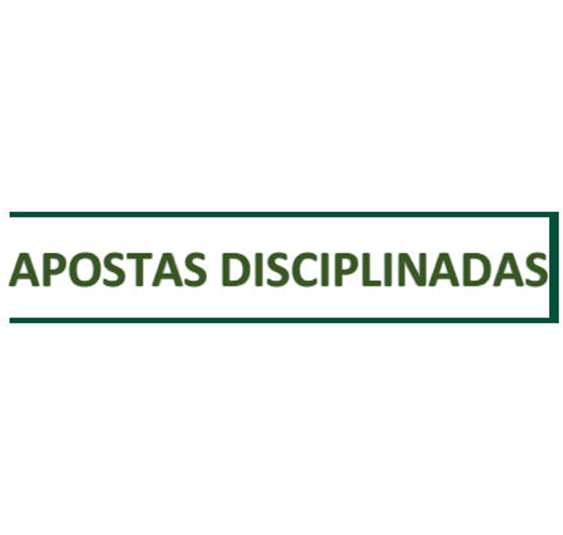 Apostas Disciplinadas