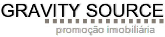 Gravity Source – Promoção Imobiliária Gravity Source - Promoção Imobiliária